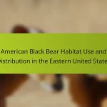 American Black Bear Habitat Use and Distribution in the Eastern United States