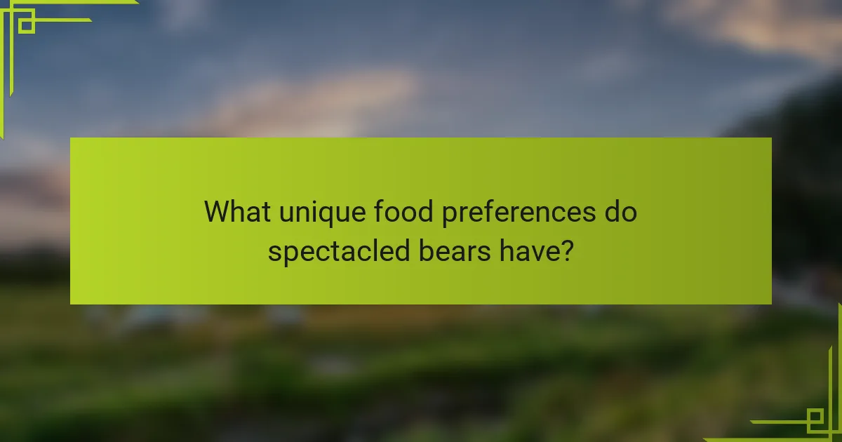 What unique food preferences do spectacled bears have?